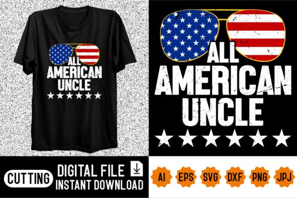 All American Uncle Shirt Design for Patriotic Projects