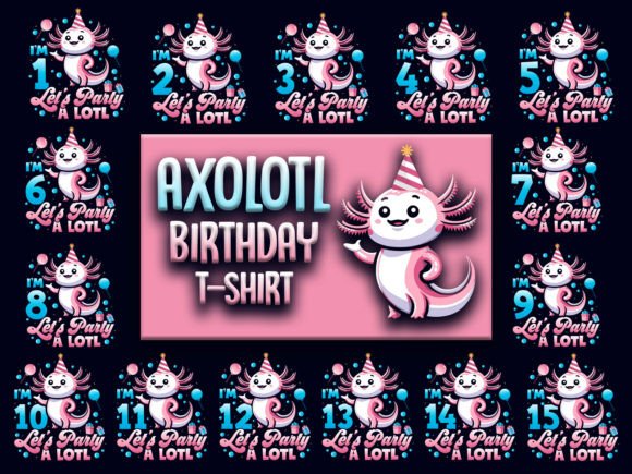 Axolotl Birthday T-Shirt Design Bundle: Creative Assets