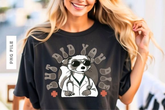 But Did You Die T-shirt Design: A Premium Asset for Modern Creators