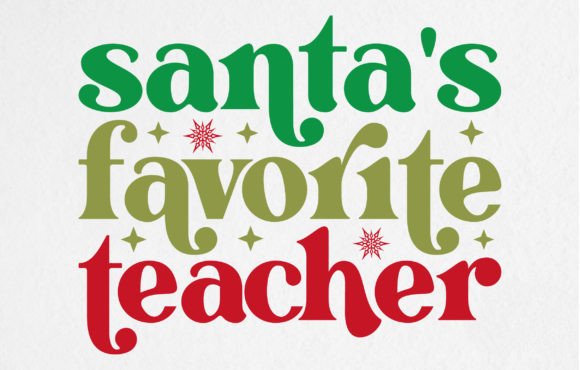 Santa's Favorite Teacher T-shirt Design: Festive Graphic Design Assets